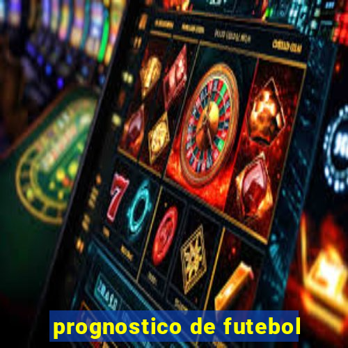 prognostico de futebol